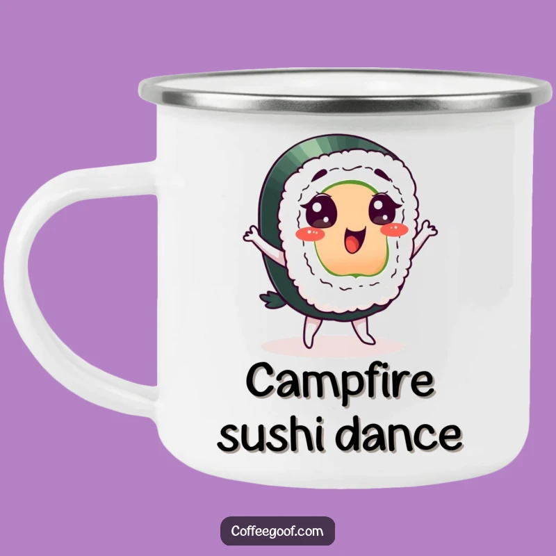 Funny Sushi Camping Mug: Dancing Character, Outdoor Fun, Your Essential Funny Gift!