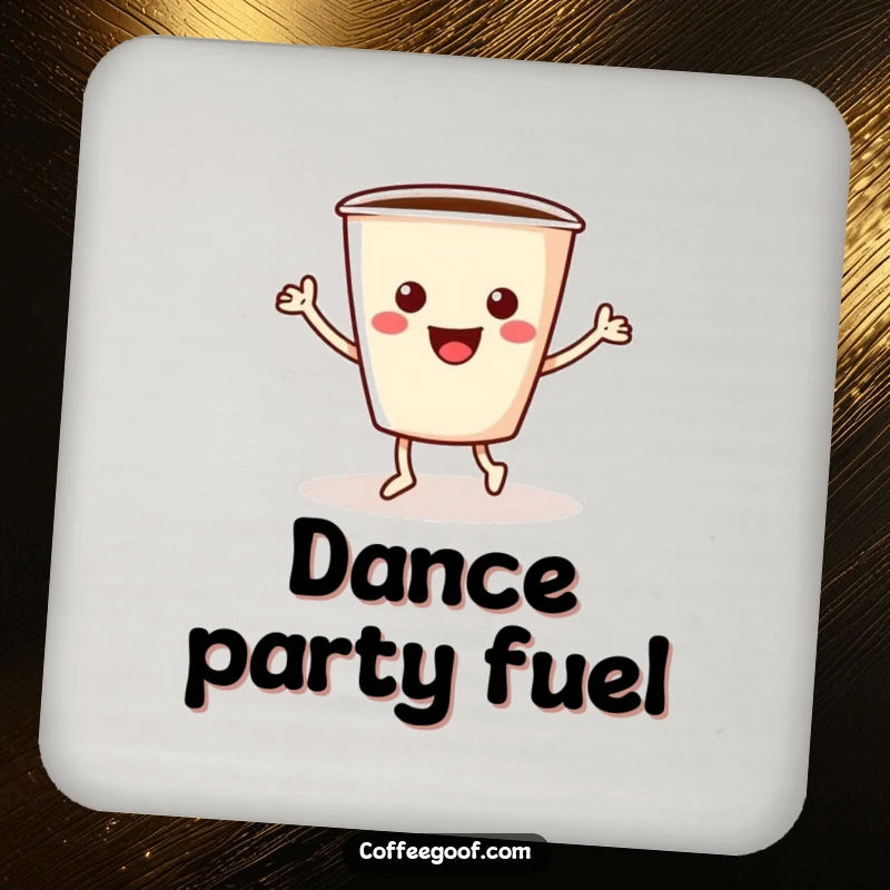 Funny coffee drink coaster decorated with a cheerful coffee cup with arms and legs doing an enthusiastic jig.