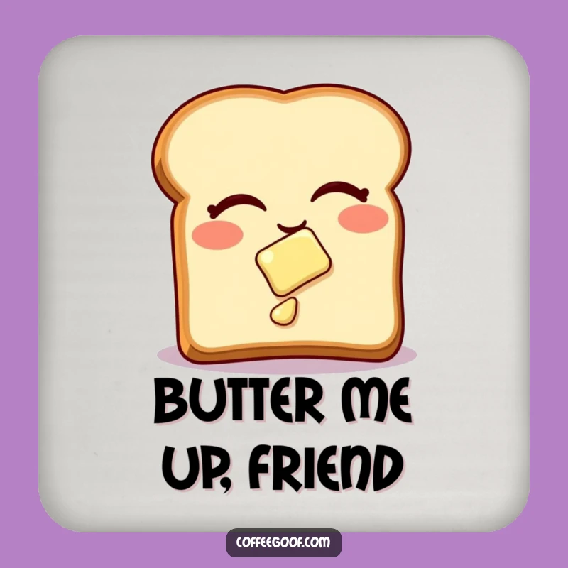 Funny Toast Coaster: Winking Butter for Protection Funny Gift