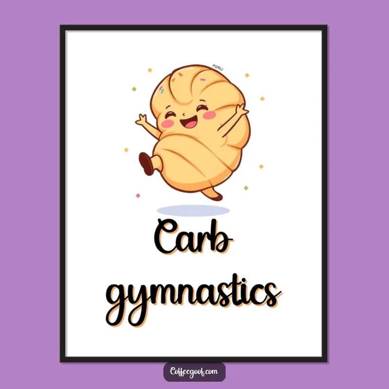 Funny Croissant Poster: Cartwheeling Pastry Art, Hilarious Foodie Decor Gift