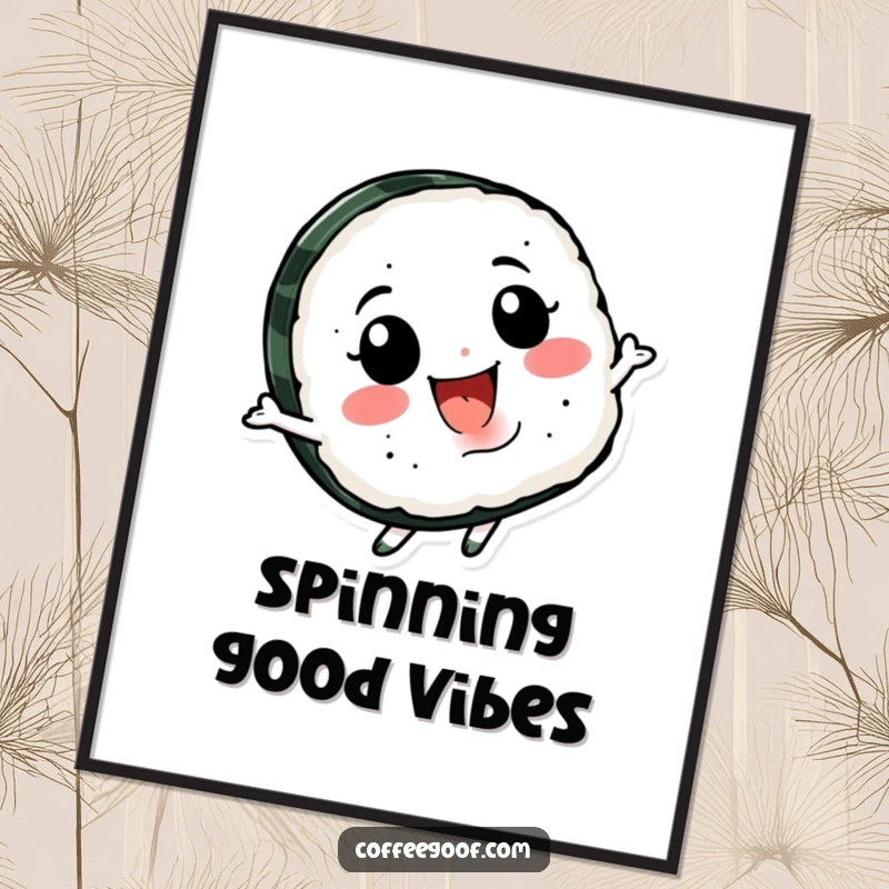 Funny Sushi Spin Poster showcasing a smiling sushi character happily spinning, perfect for adding playful and humorous vibes to wall decor.