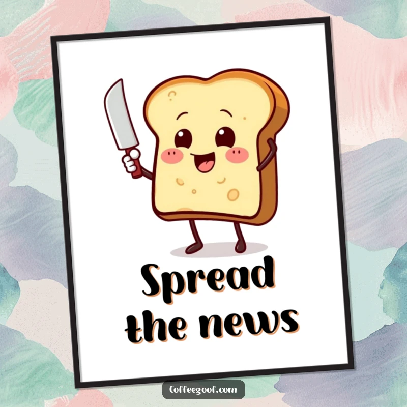 Funny toast character with a butter knife, enthusiastically waving, displayed as a vibrant cartoon poster, adding humor to wall decor