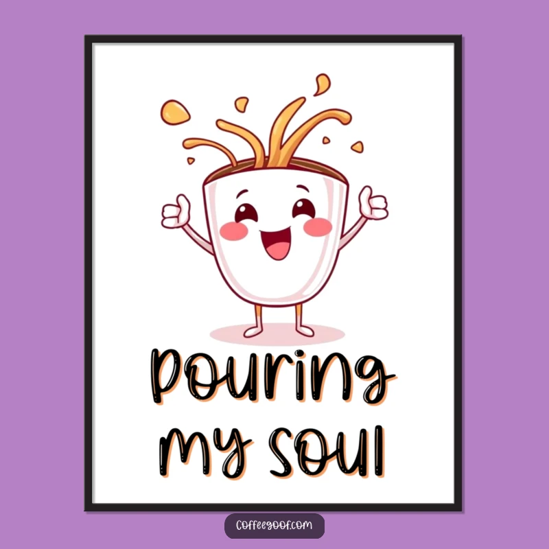 Funny Coffee Cup Art Spill Poster: Jubilant Character Spills Steaming Art - Wall Decor Gift