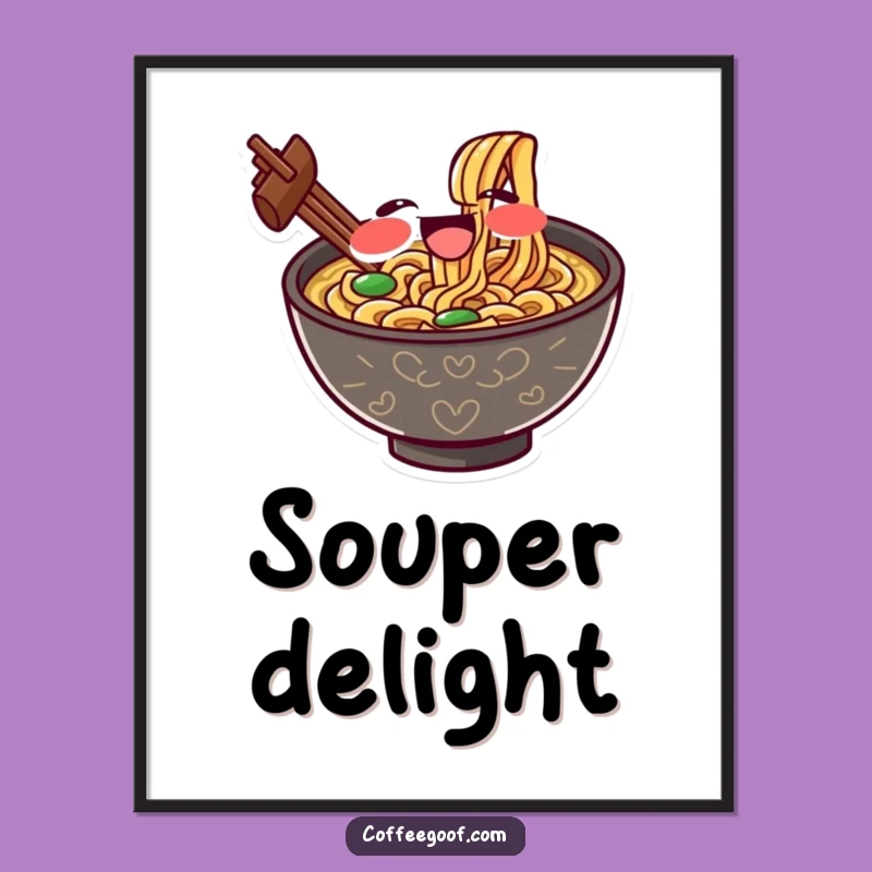 Funny Ramen Poster: Slurping Joy, Perfect Humorous Wall Art for Food Lovers