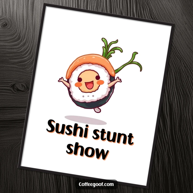 Funny Sushi Poster: A sushi roll character performing a cartwheel with a seaweed flourish, embodying culinary delight and humor.