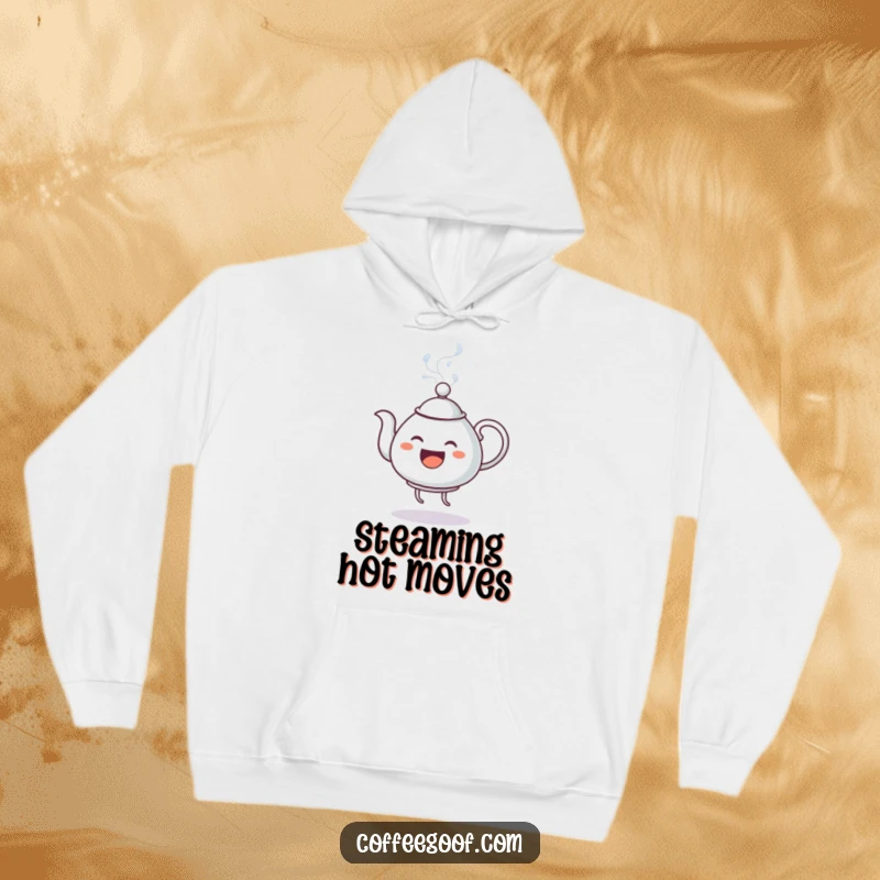 Funny Hoodie: An anthropomorphic teapot enthusiastically dances, spraying steaming water, printed on a cozy sweatshirt for humorous, warm wear.