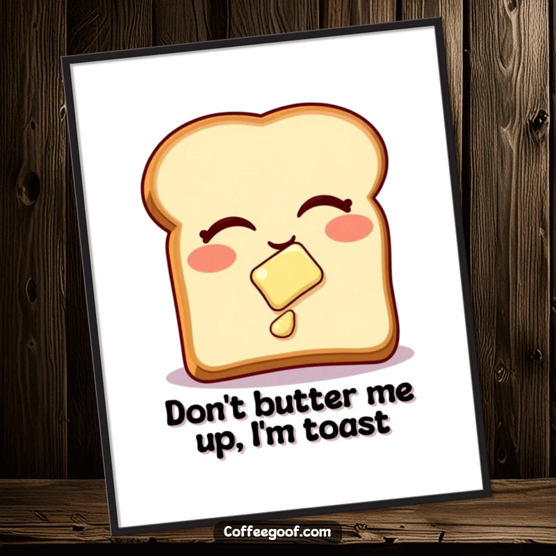 Funny free printable wall art: A winking piece of toast with butter sliding off, a humorous and quirky decor piece.