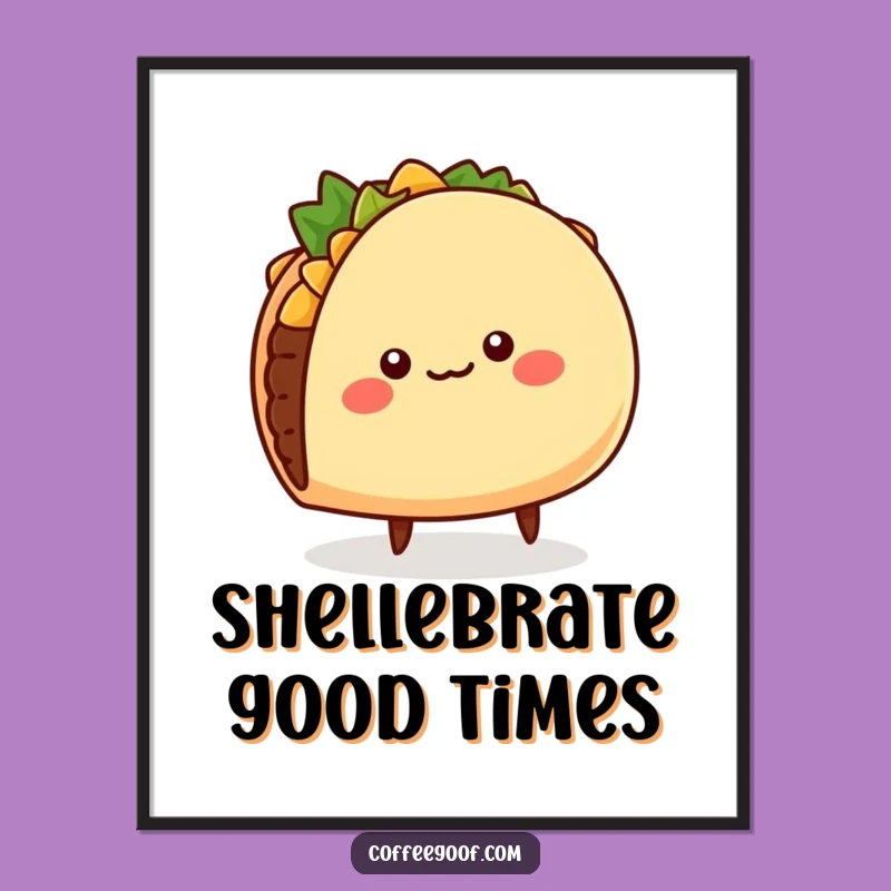 Free Printable Taco Wall Art: Humorous Foodie Decor Downloadable Gift!