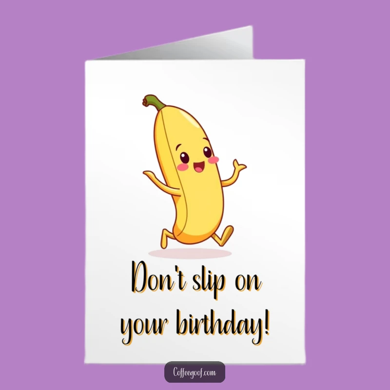 Free Printable Funny Banana Peel Birthday Card: Silly Walk Downloadable