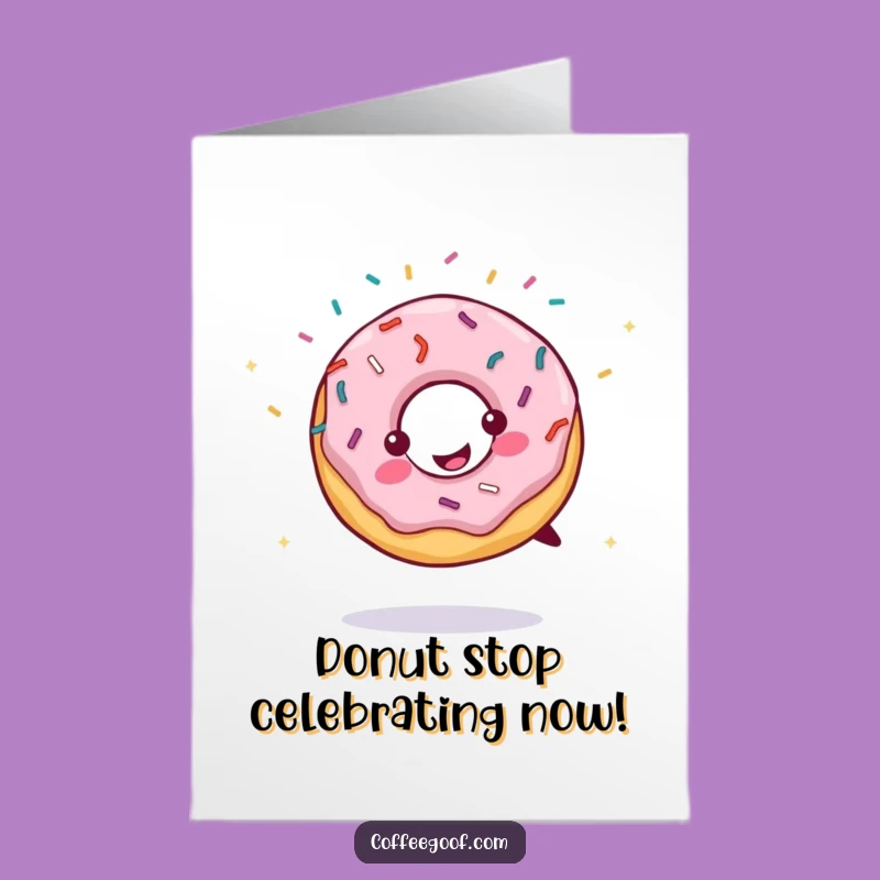 Free Printable Cartwheeling Donut Birthday Card - Fun Downloadable Greeting for a Sweet Celebration!