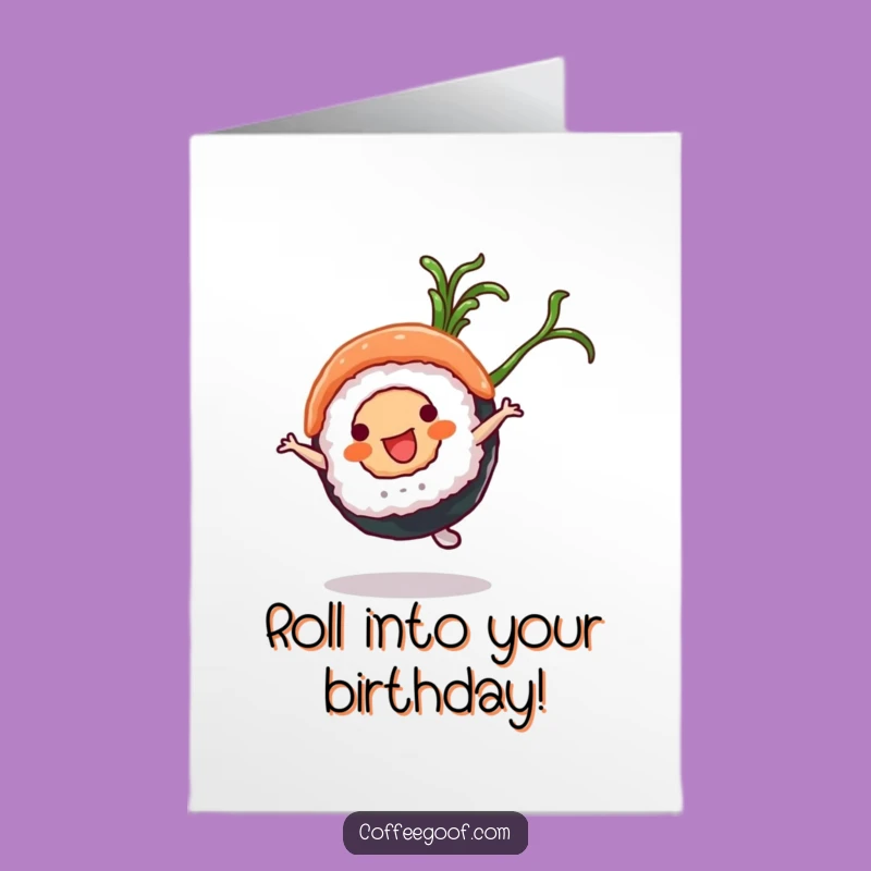 Free Printable Birthday Card: Cartwheeling Sushi, Funny Downloadable Gift!