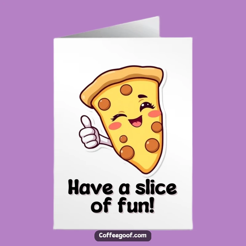 Free Printable Birthday Card: Smiling Pizza Slice Thumbs-Up, Funny Downloadable Gift