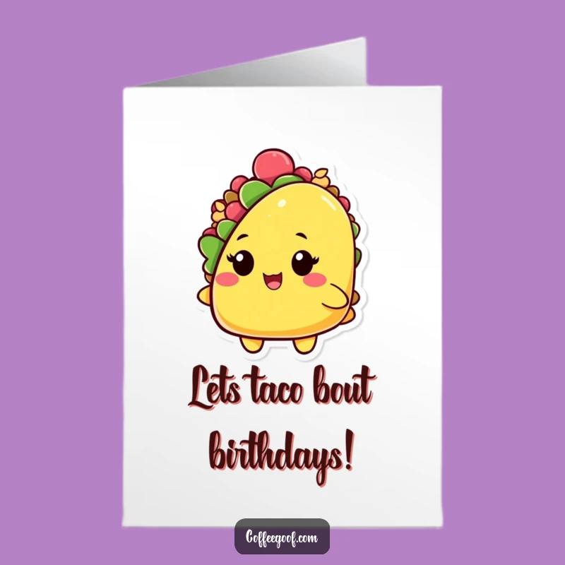 Free Printable Birthday Card: Winking Taco, Fiesta Fun, LOL Downloadable Gift