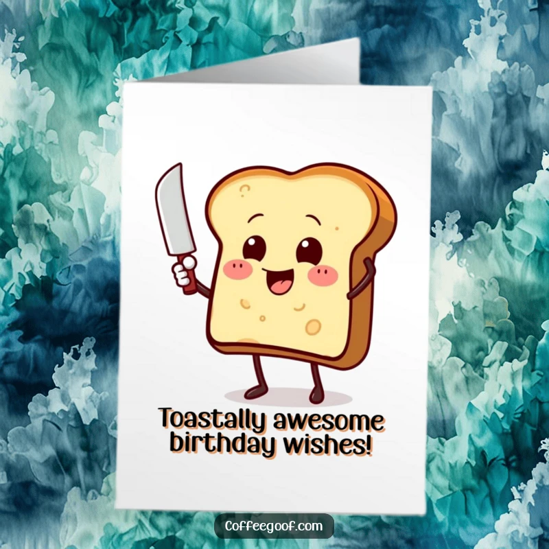 Funny Free Printable Birthday Card: Cheerful toast character waving a butter knife with excitement, ready to spread some birthday cheer.