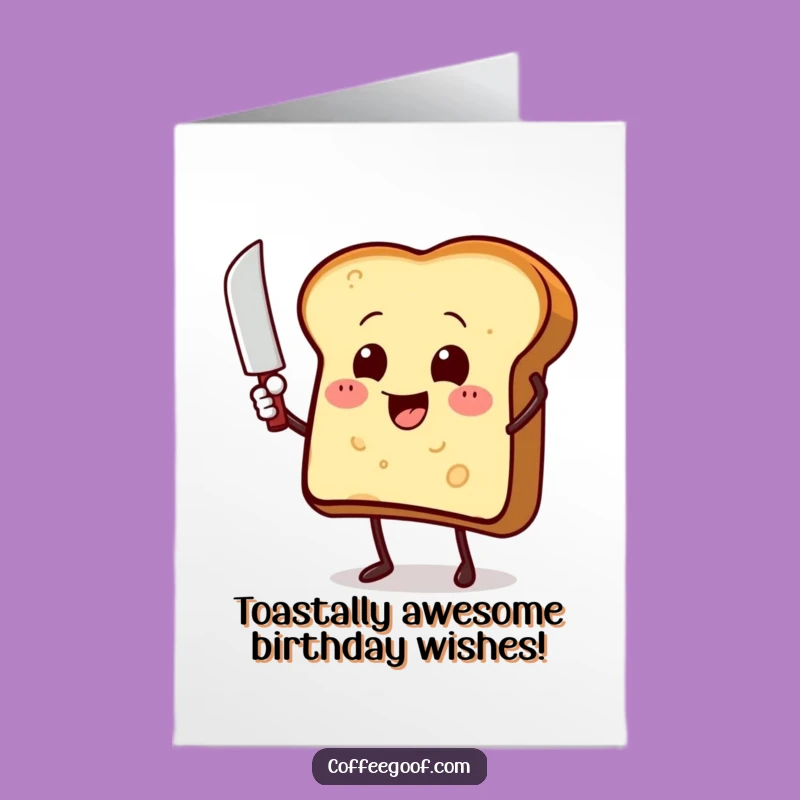 Free Printable Funny Toast Birthday Card: Butter Knife Waving Fun Downloadable Greeting