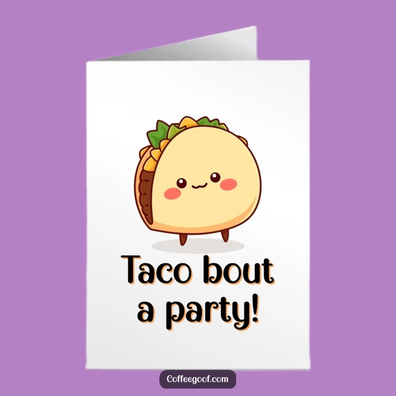 Free Printable Happy Birthday Taco Card: Funny Downloadable Gift for Foodies!