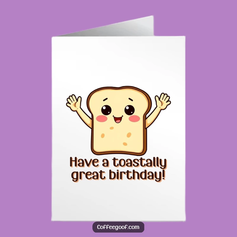 Free Printable Toast Birthday Card: Waving Arms Fun Downloadable Gift