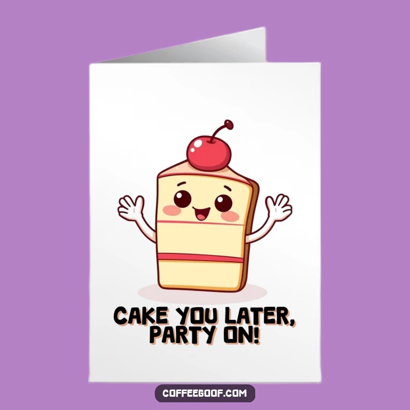 Free Printable Waving Cake Birthday Card - Energetic Downloadable Greeting for a Celebratory Treat!