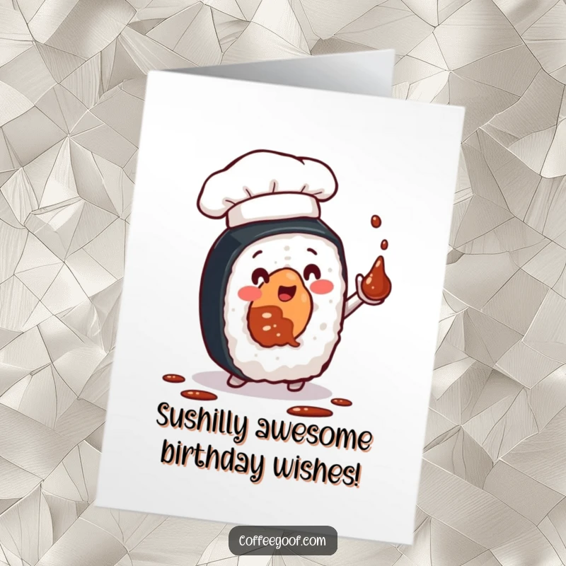 Funny free printable birthday card featuring a sushi roll in a chef hat juggling soy sauce with a big smile.