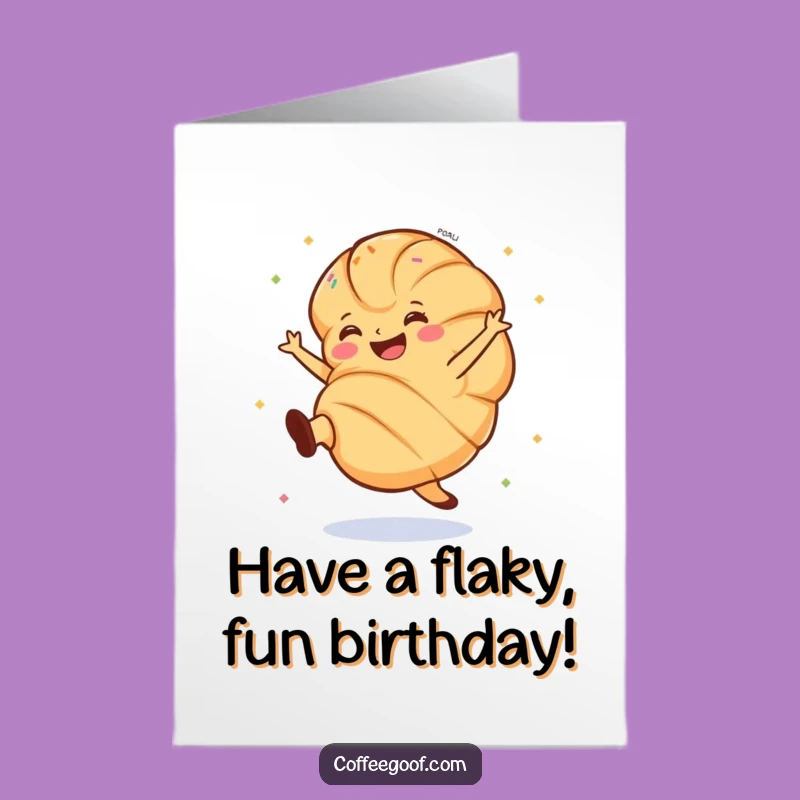 Free Printable Birthday Card: Cartwheeling Croissant - Funny Bakery Downloadable Gift