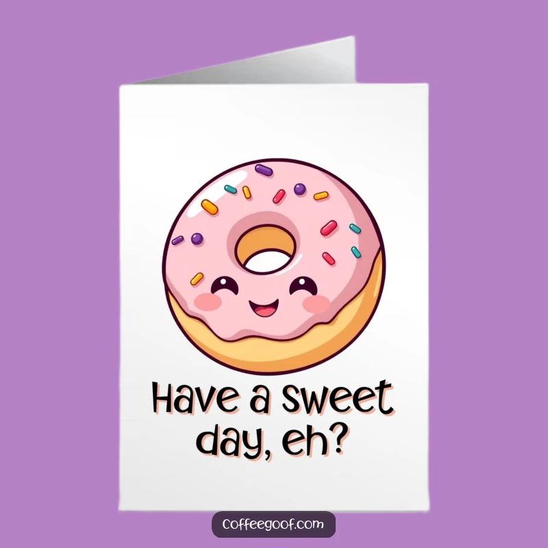 Free Printable Birthday Card: Funny Donut Character, Sprinkly Fun, LOL Downloadable Gift
