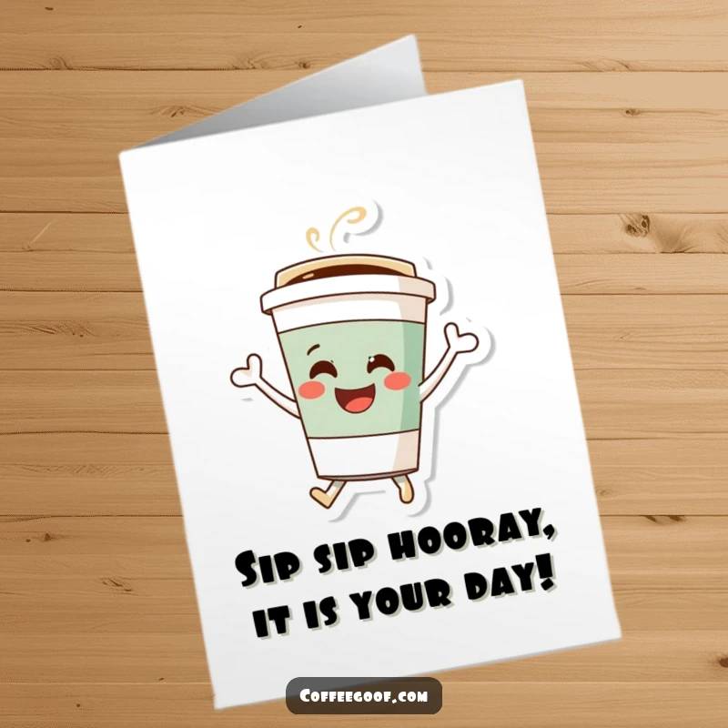 Funny Free Printable Birthday Card featuring a hyper coffee cup character bouncing with pure, unadulterated joy and caffeine-fueled excitement.