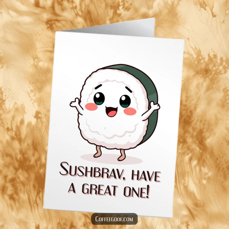 Funny Free Printable Birthday Card: A happy piece of sushi with a smiling face, energetically dancing a joyful jig.