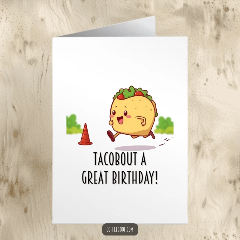 Funny Free Printable Birthday Card: A cartoon taco with legs, sprinting with all its might towards a finish line, ready to celebrate.