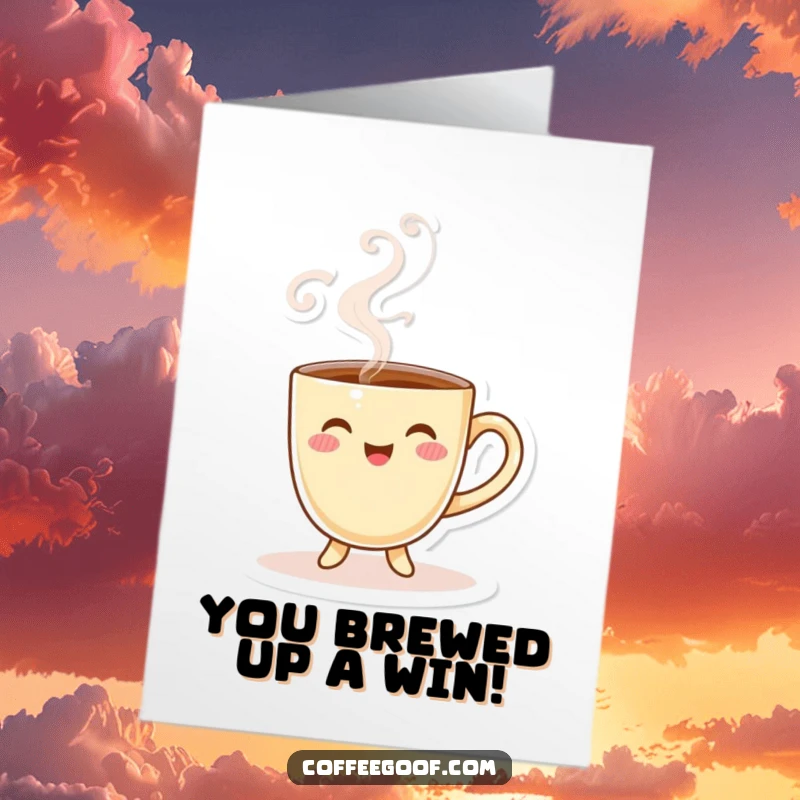 Funny Free Printable Congratulations Card: A smiling coffee cup character, steam swirling, cheering with warm wishes.