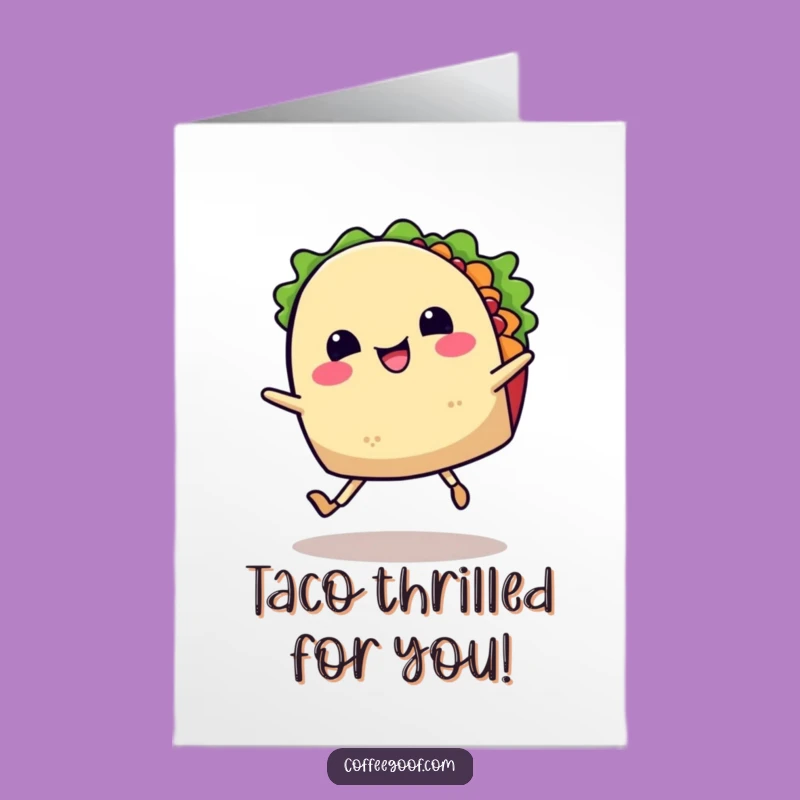 Free Printable Congrats Card: Dancing Taco Celebrating Your Awesome Achievement!