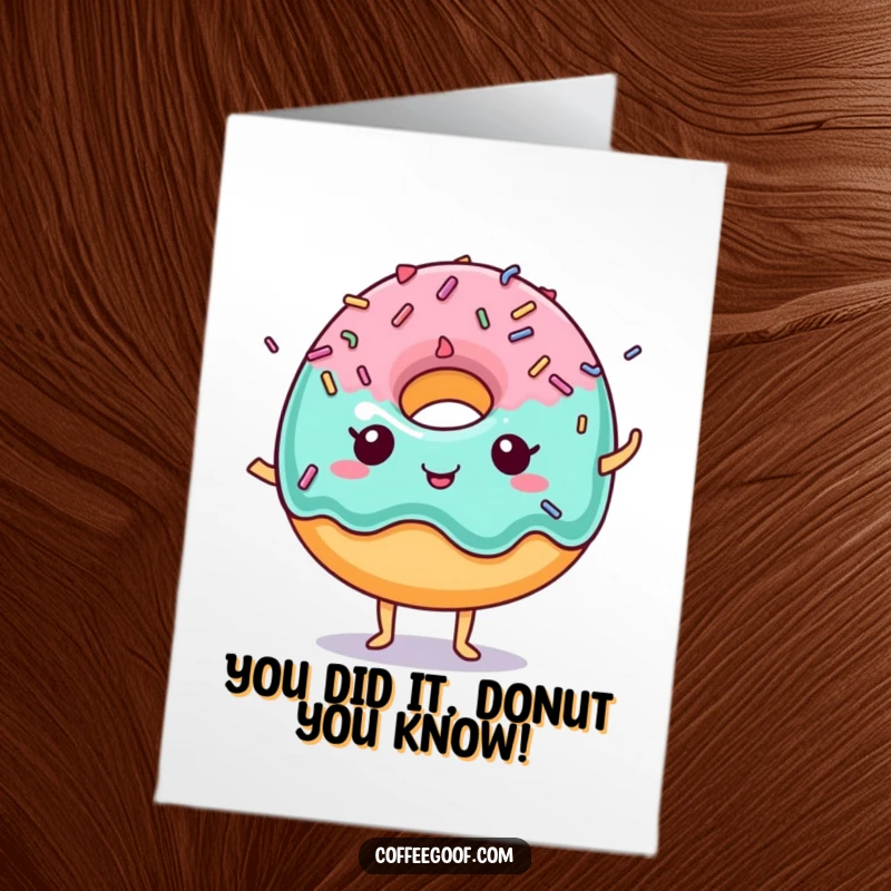 Funny Free Printable Congratulations Card: A happy donut character with lively sprinkles, celebrating a fantastic achievement.