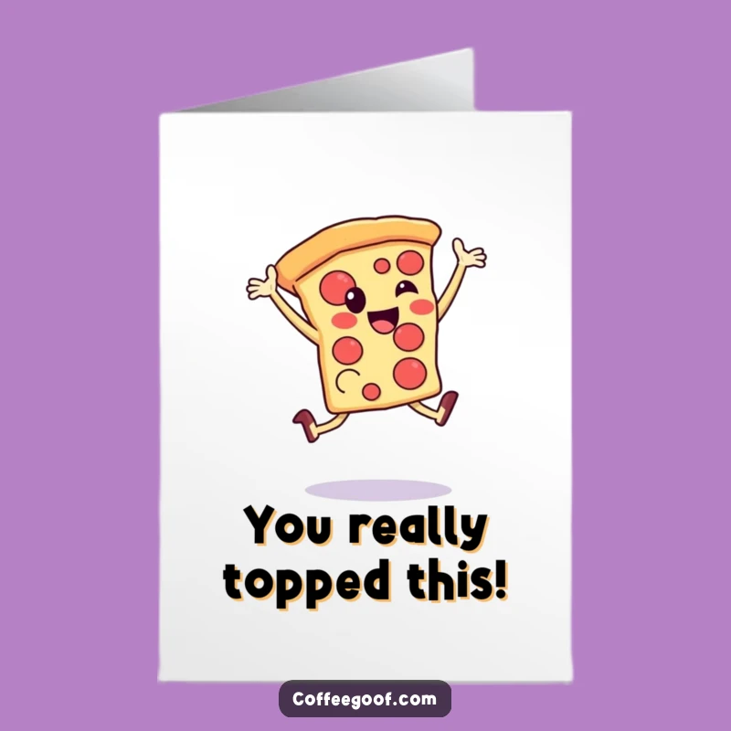 Free Printable Pizza Leap Card - Funny Congratulations Downloadable Gift for Pizza Fans