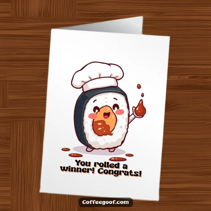 Funny free printable congratulations card showing a happy sushi roll in a chef hat juggling soy sauce.