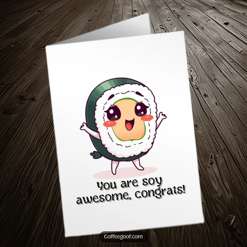 Funny Free Printable Congratulations Card featuring a delighted sushi character busting out a quirky, celebratory dance move.