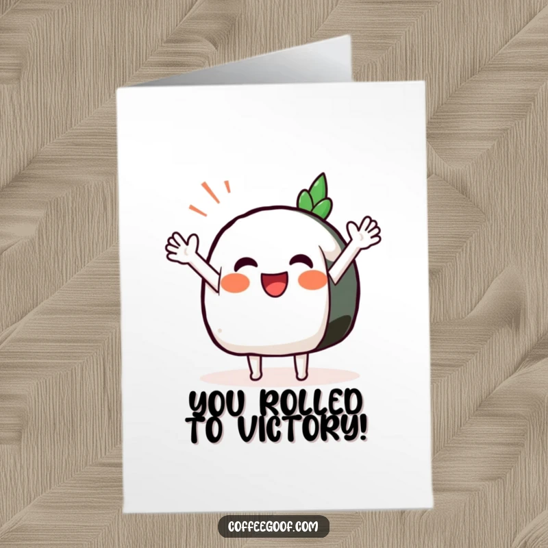 Funny Free Printable Congratulations Card showing a sushi piece happily waving, a delightful way to celebrate success.