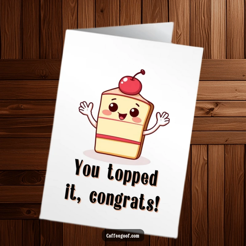 Funny Free Printable Congratulations Card: A cheerful cake slice with a cherry, waving energetically to mark a sweet success.