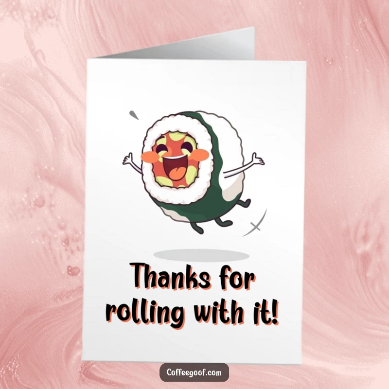 Funny Free Printable Thank You Card: A sushi roll doing a wobbly spin, expressing thanks with food fun.