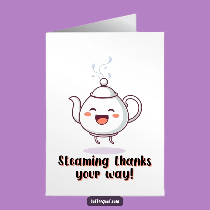 Free Printable Thank You Teapot Card - Funny Downloadable Gift for Expressing Gratitude