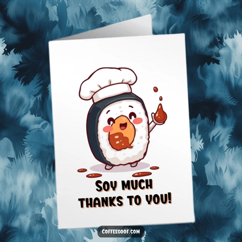 Funny free printable thank you card with a sushi roll in a chef hat juggling soy sauce, perfect for expressing thanks.