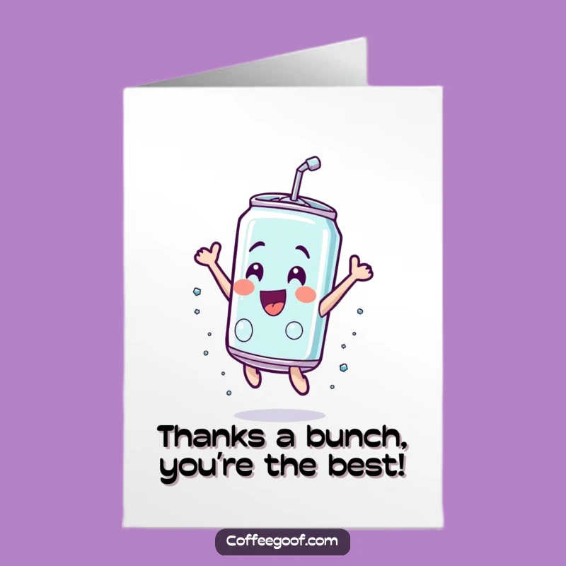 Free Printable Thank You Soda Card Funny - Bubbly Can Leap Enthusiastic Downloadable Gift