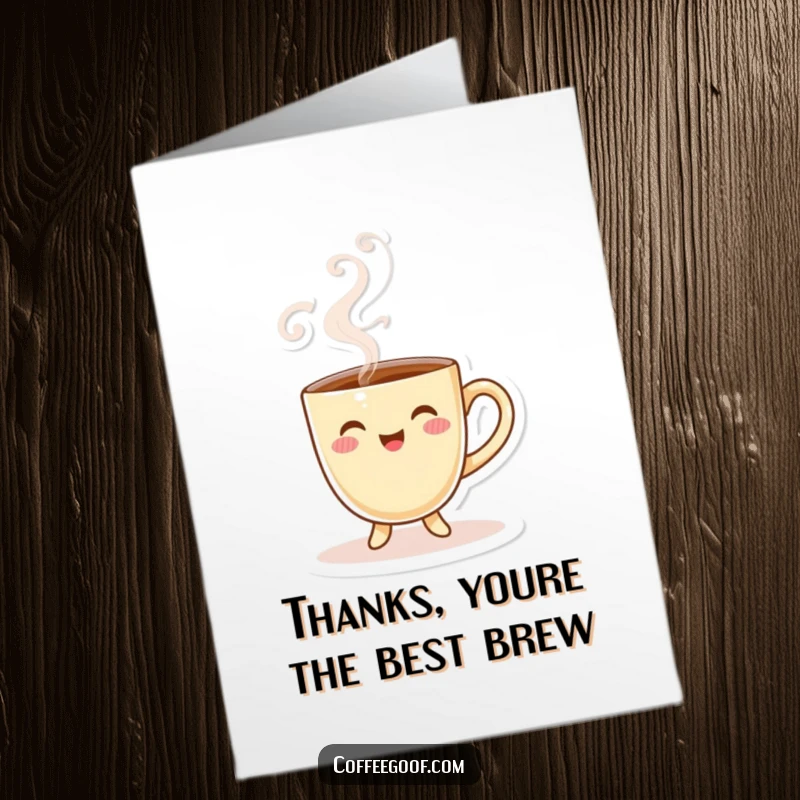 Funny Free Printable Thank You Card: A happy coffee cup character steaming with appreciation for a thoughtful gift.