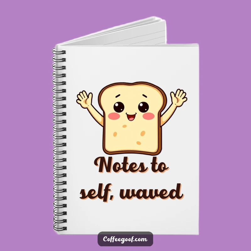 Funny Toast Waving Notebook: Journal Breakfast Design, Perfect Stationery Gift!
