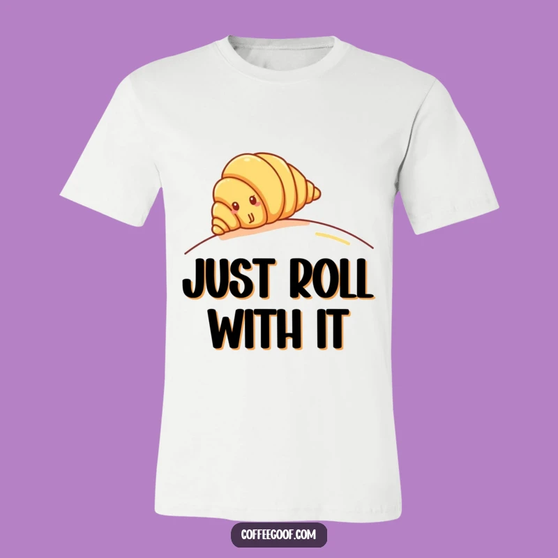Funny Croissant Hill Roll T-Shirt: Baking Joy, Comfy Funny Gift Tee