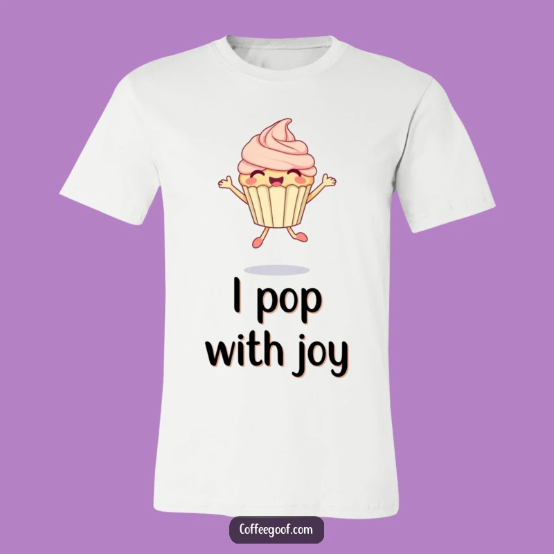 Funny Cupcake Jump T-Shirt: Wear Your Sweet Enthusiasm, Great Gift