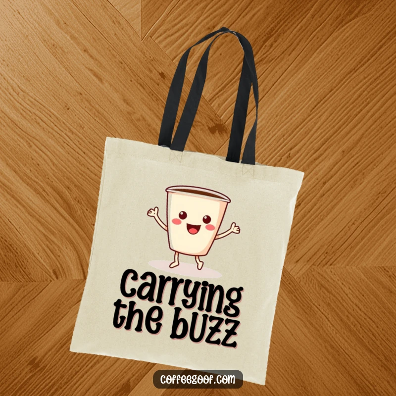 Funny coffee tote bag decorated with a cheerful coffee cup with arms and legs doing an enthusiastic jig.
